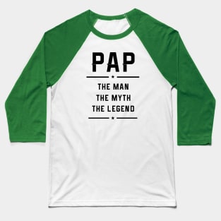 Pap Gift, Pap The Man The Myth T-Shirt, Men Shirt, Papaw Pop Poppy Grandpa Dad Birthday gift, Fathers Day Gift, Baseball T-Shirt